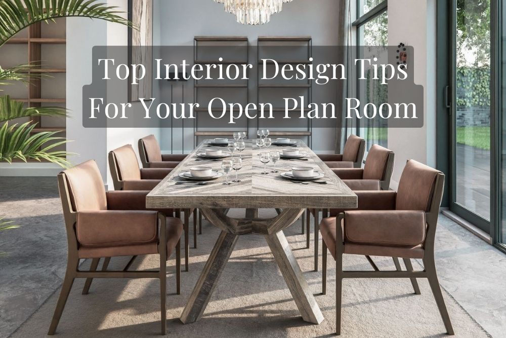 Top Interior Design Tips For Your Open Plan Space | Peppermill Interiors