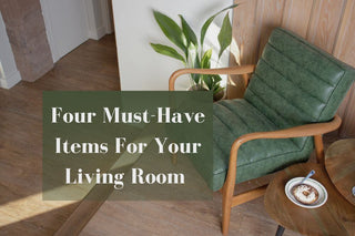Four Must-Have Items For Your Living Room