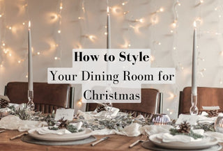 How to Style Your Dining Room for Christmas